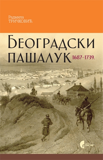 БЕОГРАДСКИ ПАШАЛУК 1687–1739