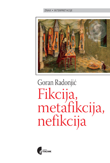 ФИКЦИЈА, МЕТАФИКЦИЈА, НЕФИКЦИЈА