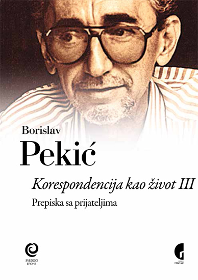 КОРЕСПОНДЕНЦИЈА КАО ЖИВОТ III