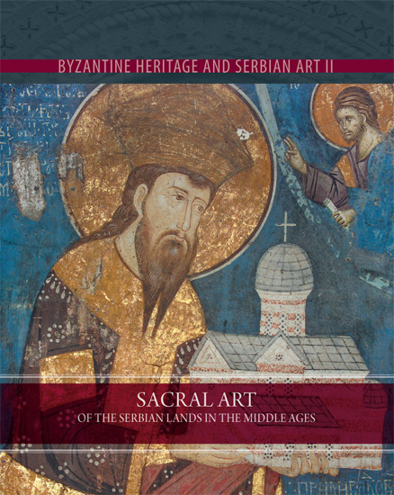 SACRAL ART OF THE SERBIAN LANDS IN THE MIDDLE AGES