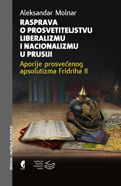 РАСПРАВА О ПРОСВЕТИТЕЉСТВУ, ЛИБЕРАЛИЗМУ И НАЦИОНАЛИЗМУ У ПРУСИЈИ, књига 2