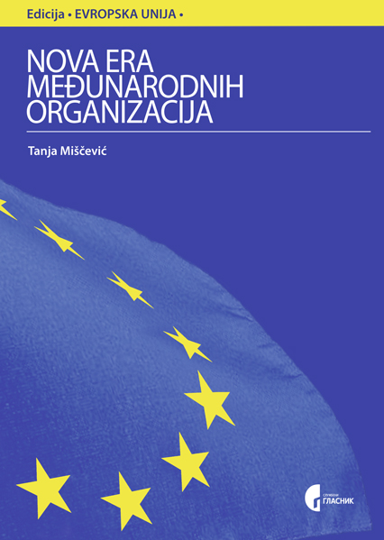 НОВА ЕРА МЕЂУНАРОДНИХ ОРГАНИЗАЦИЈА